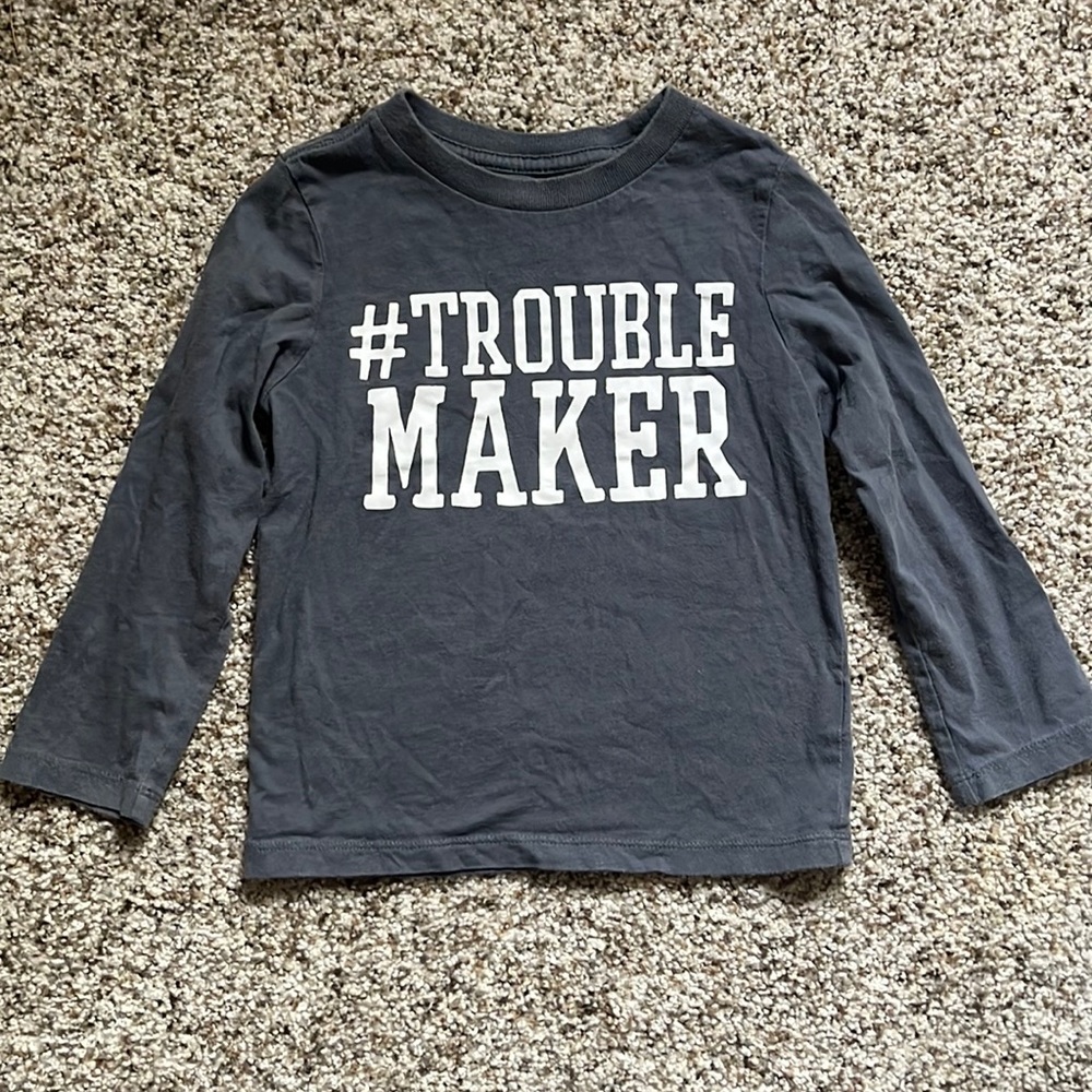 The Children’s Place #Troublemaker long sleeve shirt 3T
